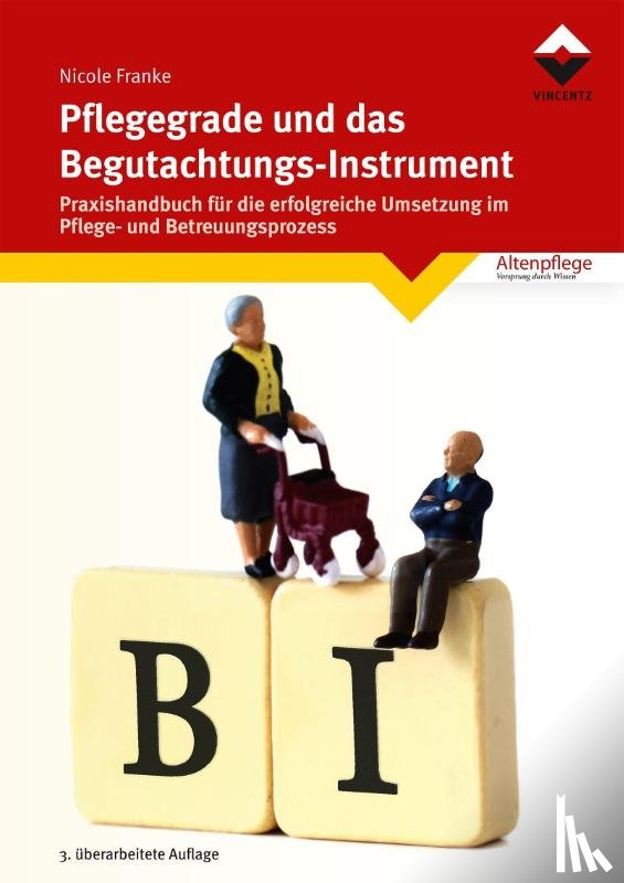 Franke, Nicole - Pflegegrade und das Begutachtungsinstrument