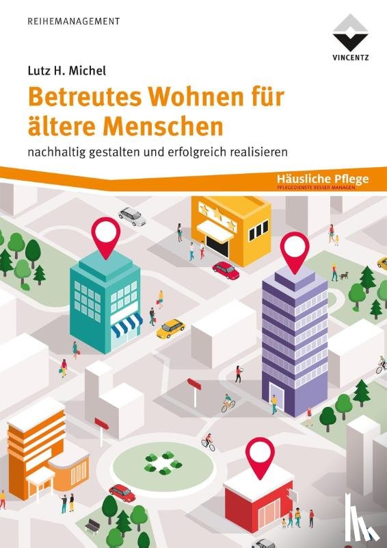Michel, Lutz H. - Betreutes Wohnen für ältere Menschen