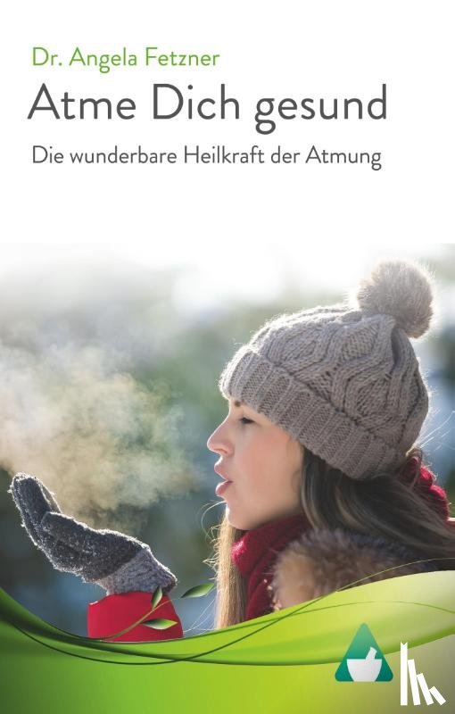 Fetzner, Angela - Atme Dich gesund