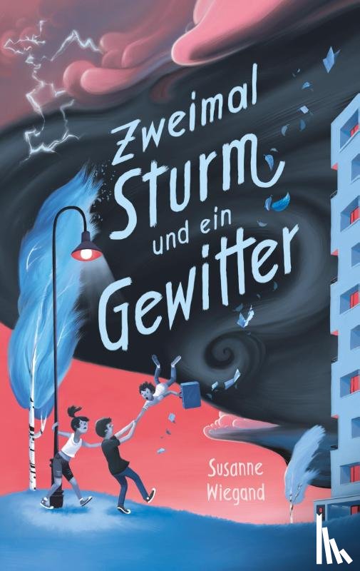 Wiegand, Susanne - Zweimal Sturm und ein Gewitter