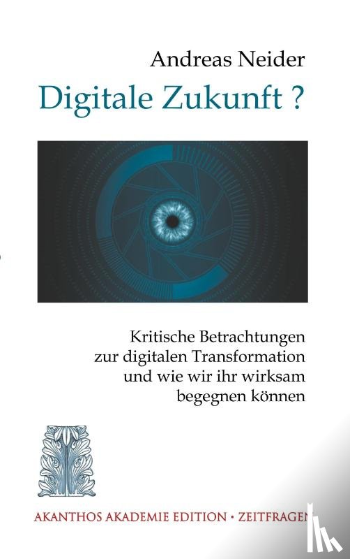 Neider, Andreas - Digitale Zukunft
