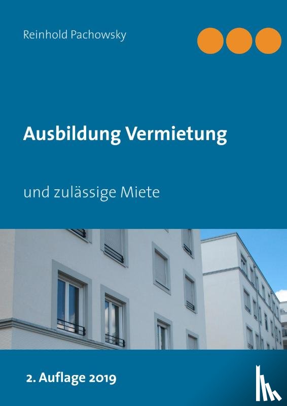Pachowsky, Reinhold - Ausbildung Vermietung