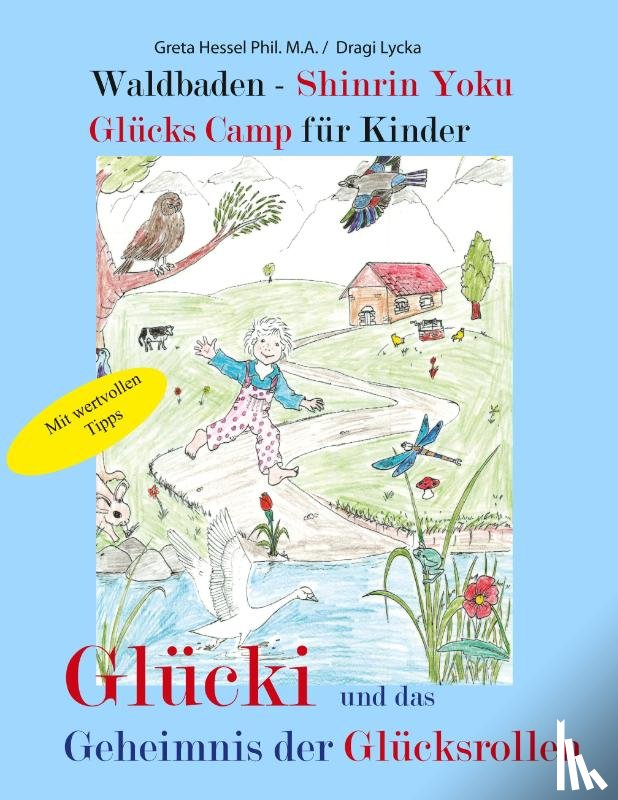 Hessel, Greta, Lycka, Dragi - Waldbaden - Shinrin Yoku Glucks Camp fur Kinder