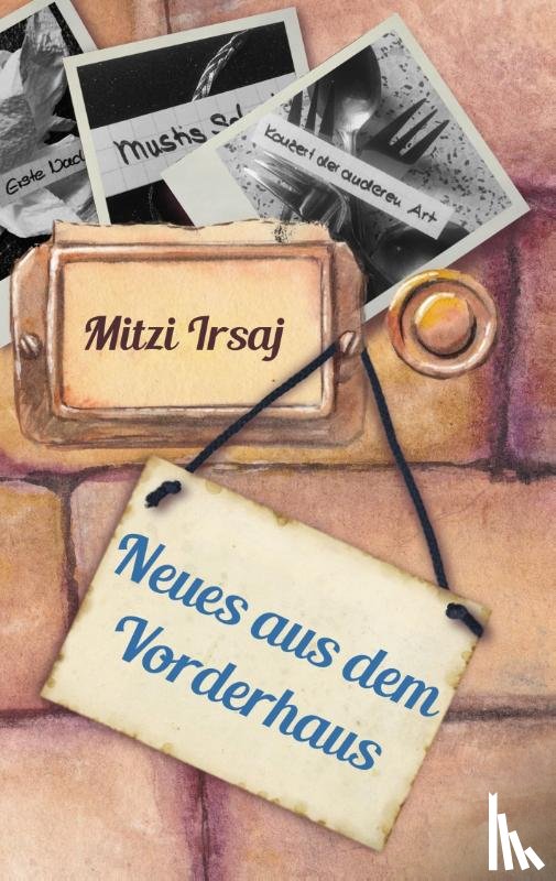 Irsaj, Mitzi - Neues aus dem Vorderhaus