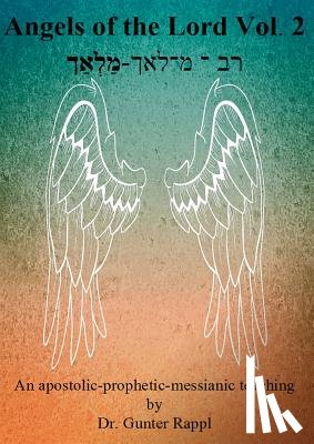 Rappl, Gunter - Angels of the Lord Vol. 2