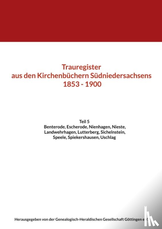 - Trauregister aus den Kirchenbuchern Sudniedersachsens 1853 - 1900