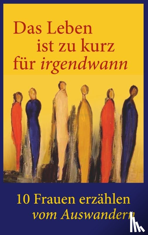 Trenew, Kiki - Das Leben ist zu kurz fur irgendwann!