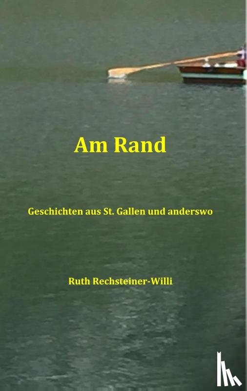 Rechsteiner-Willi, Ruth - Am Rand