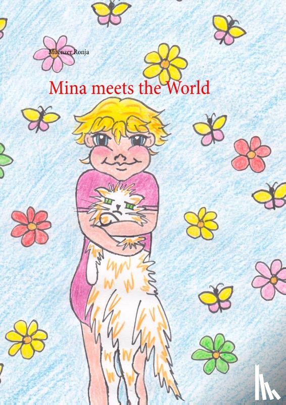 Ronja, Muenzer - Mina meets the World