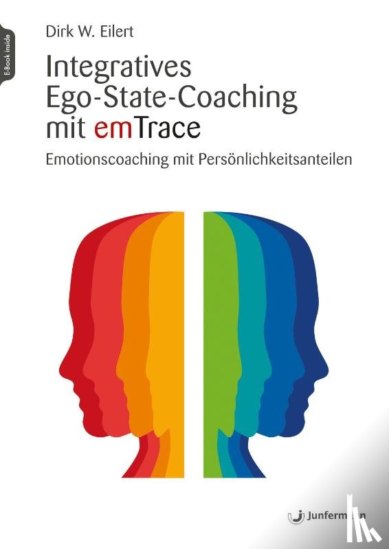 Eilert, Dirk - Integratives Ego-State-Coaching mit emTrace