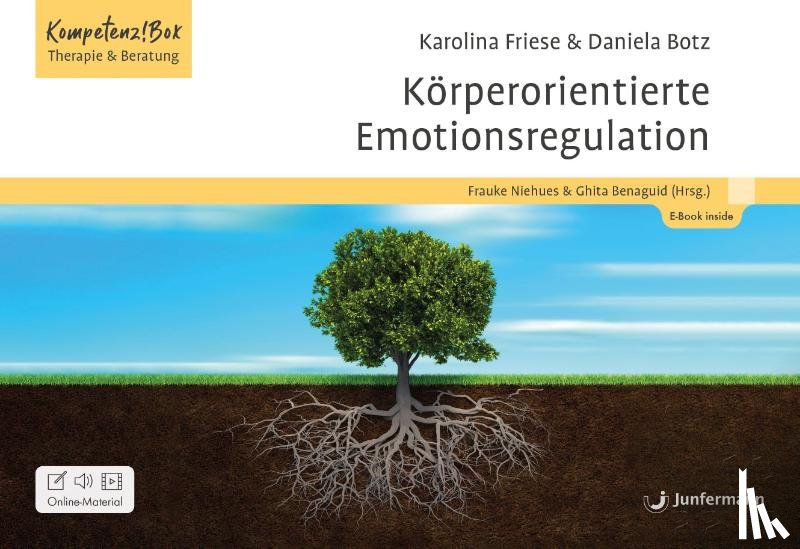 Friese, Karolina, Botz, Daniela - Körperorientierte Emotionsregulation