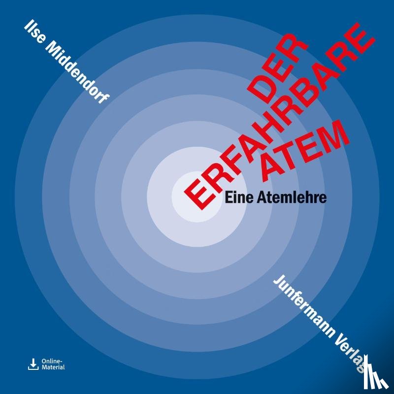 Middendorf, Ilse - Der erfahrbare Atem
