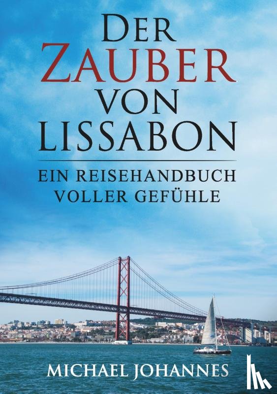 Johannes, Michael - Der Zauber von Lissabon