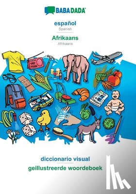 Babadada Gmbh - BABADADA, espanol - Afrikaans, diccionario visual - geillustreerde woordeboek