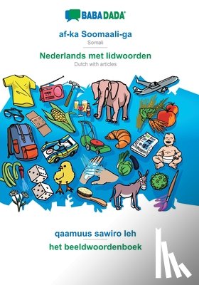 Babadada Gmbh - BABADADA, af-ka Soomaali-ga - Nederlands met lidwoorden, qaamuus sawiro leh - het beeldwoordenboek