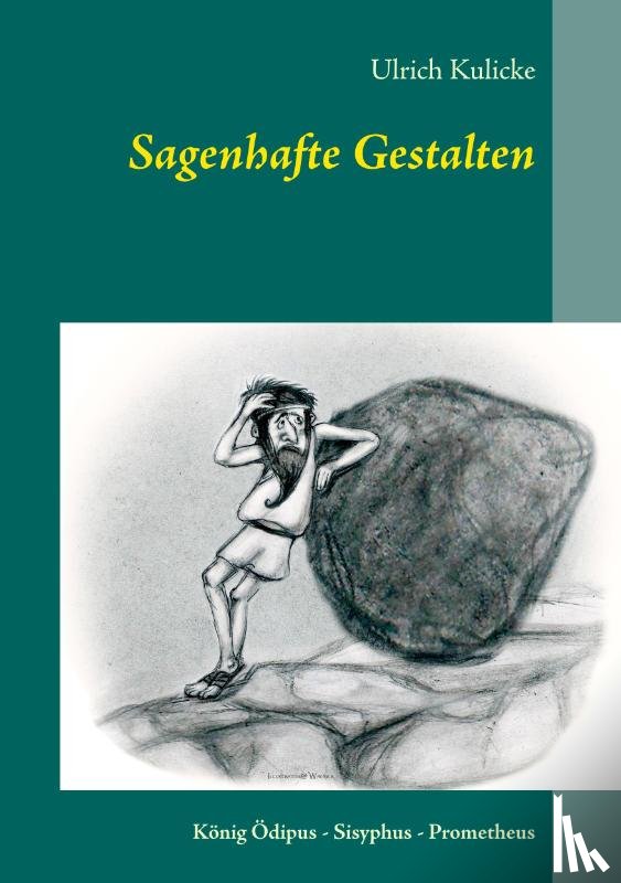 Kulicke, Ulrich - Sagenhafte Gestalten