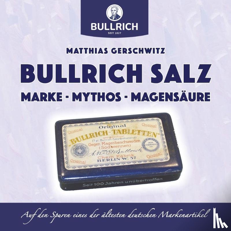 Gerschwitz, Matthias - Bullrich Salz - Marke Mythos Magensaure