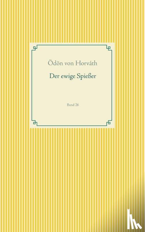 Von Horvath, OEdoen - Der ewige Spiesser