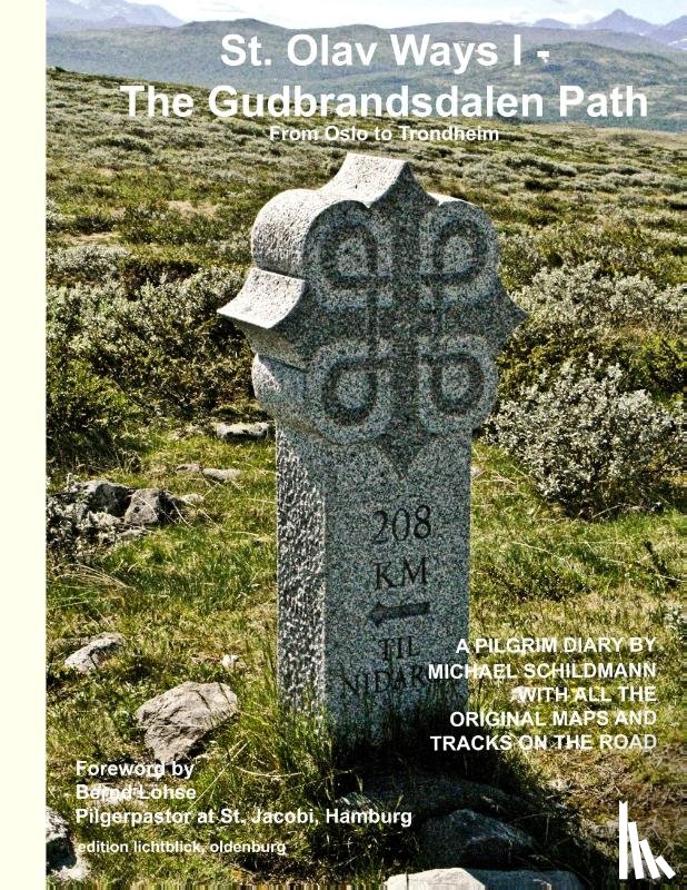  - St. Olav Ways I - The Gudbrandsdalen Path
