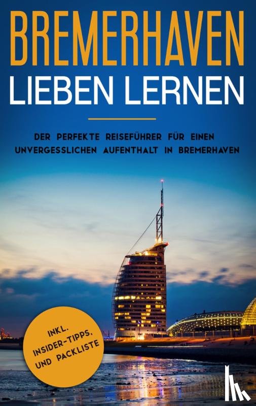 de Buhr, Swantje - Bremerhaven lieben lernen