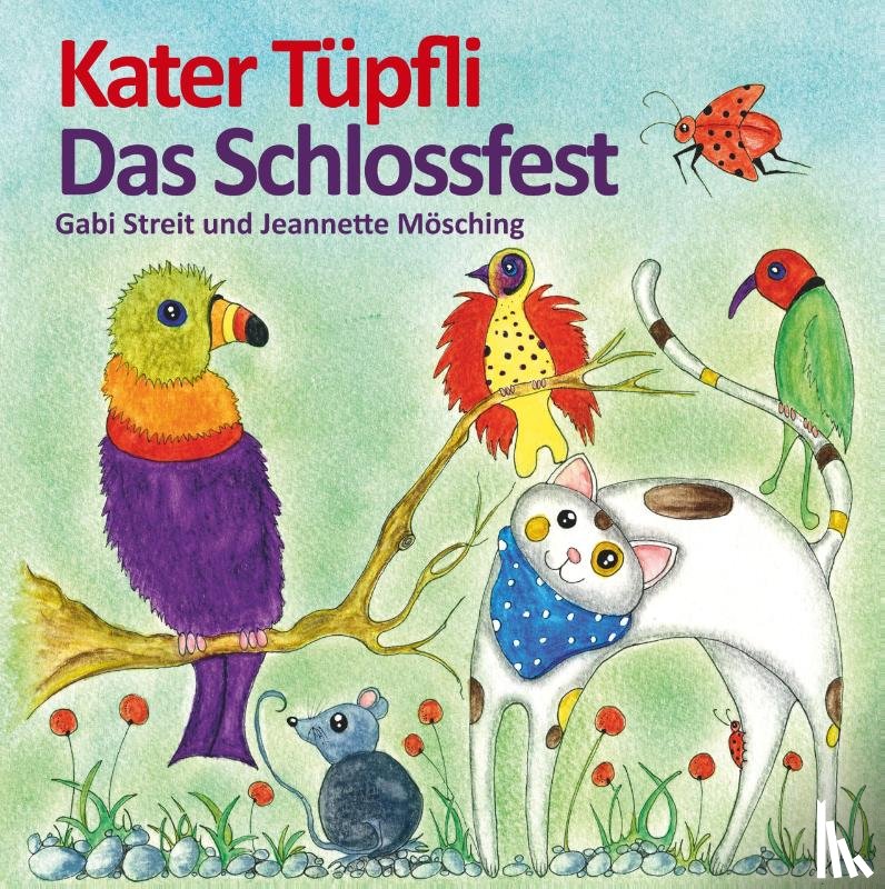 Streit, Gabi, Mösching, Jeannette - Kater Tüpfli