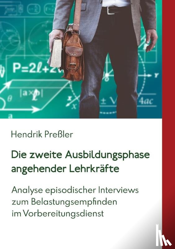 Pressler, Hendrik - Die zweite Ausbildungsphase angehender Lehrkrafte