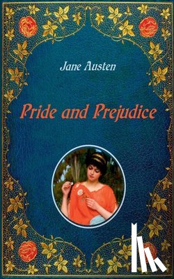 Austen, Jane - Pride and Prejudice - Illustrated