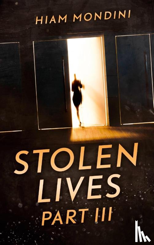 Mondini, Hiam - Stolen Lives - Part III