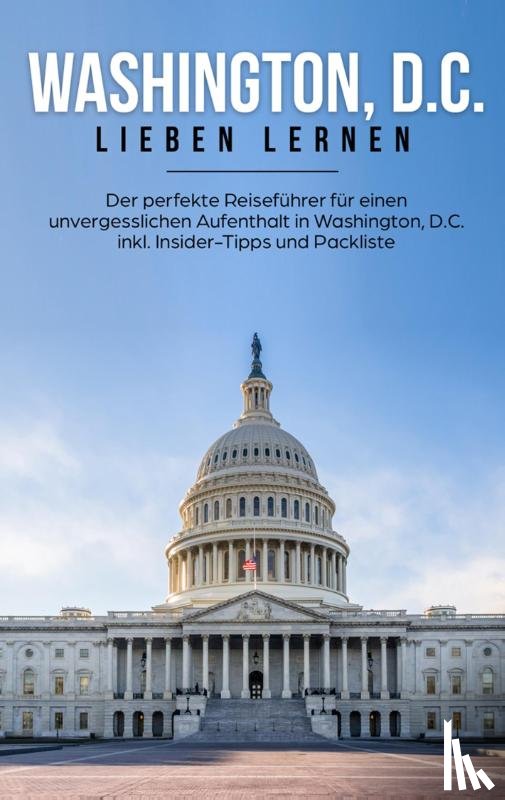Becker, Natalie - Washington, D.C. lieben lernen