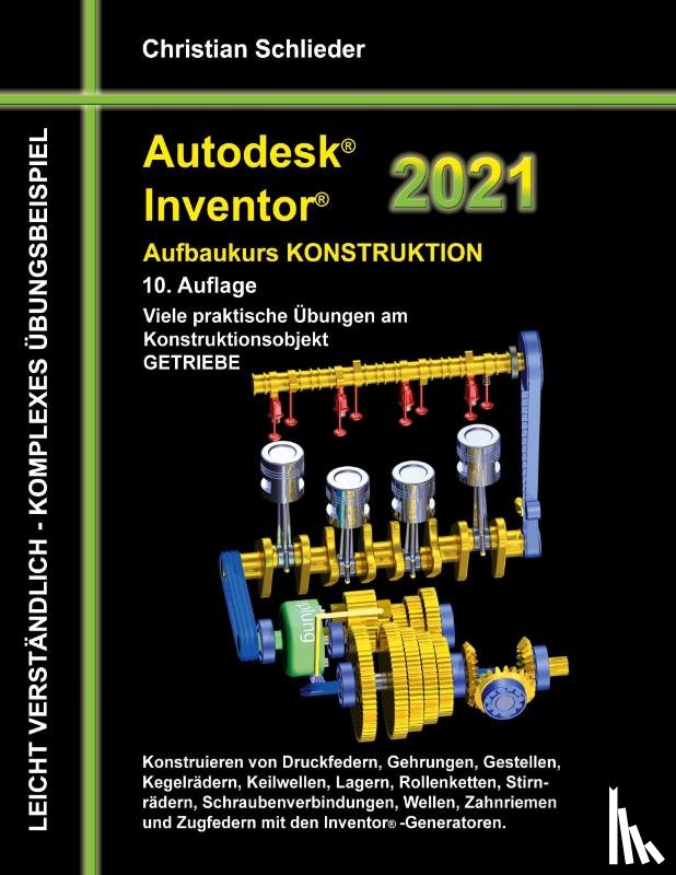 Schlieder, Christian - Autodesk Inventor 2021 - Aufbaukurs Konstruktion