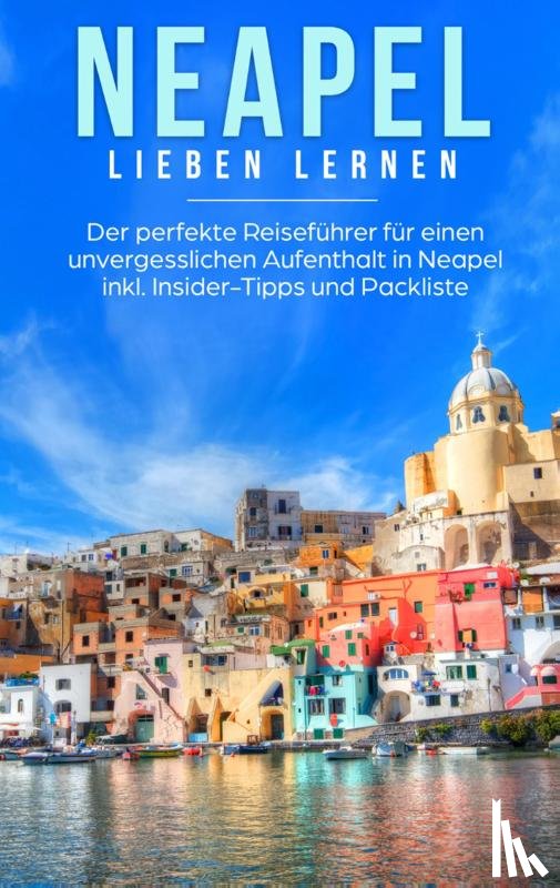 Veldkamp, Irina - Neapel lieben lernen