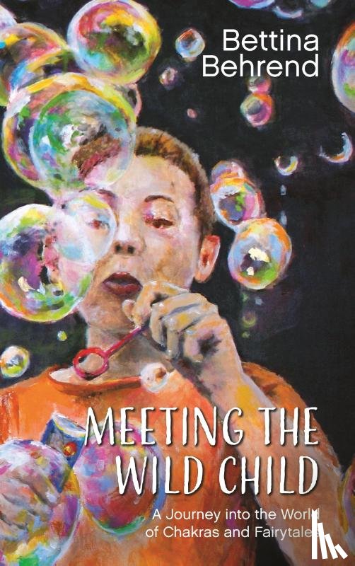 Behrend, Bettina - Meeting the Wild Child