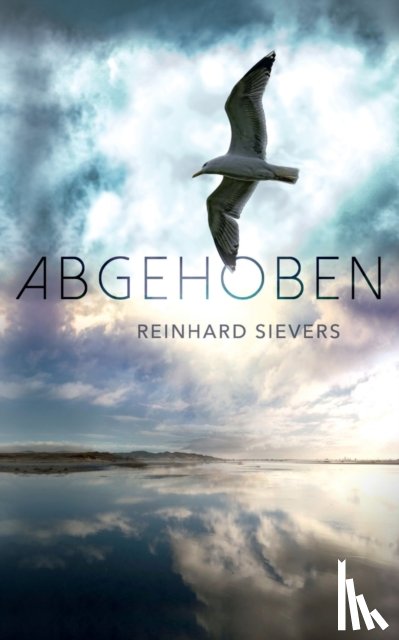 Sievers, Reinhard - Abgehoben