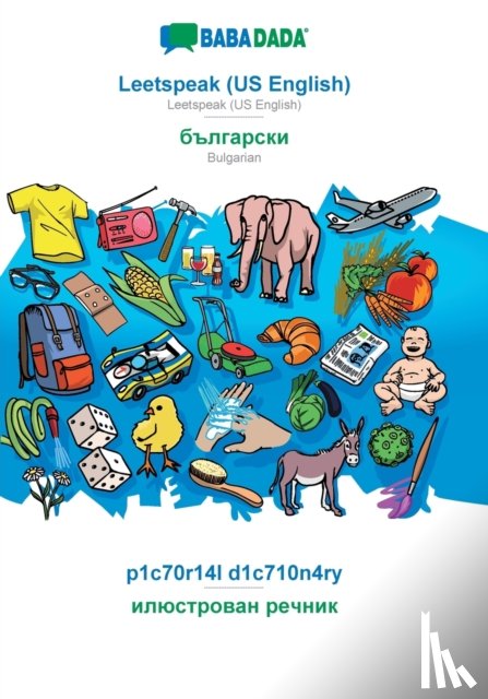 Babadada Gmbh - Leetspeak (US English) - Bulgarian (in cyrillic script), p1c70r14l d1c710n4ry
