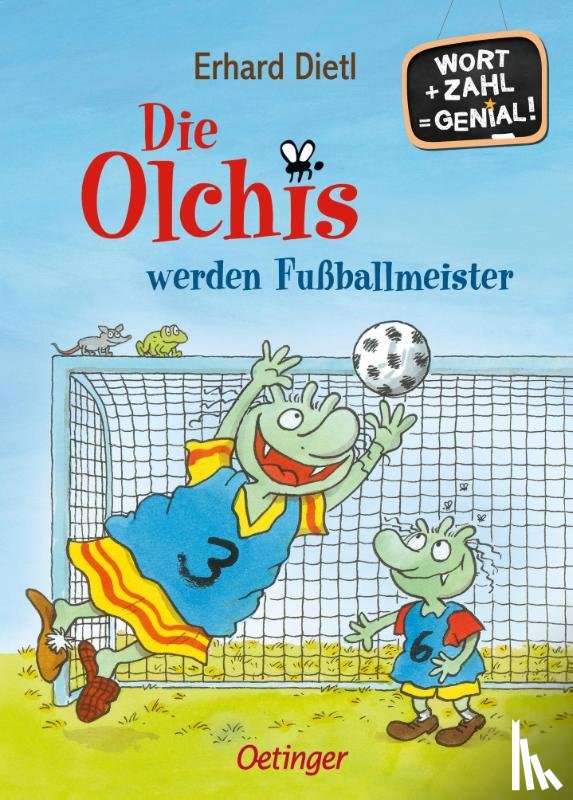 Dietl, Erhard - Die Olchis werden Fußballmeister