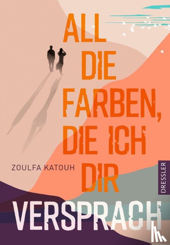 Katouh, Zoulfa - All die Farben, die ich dir versprach