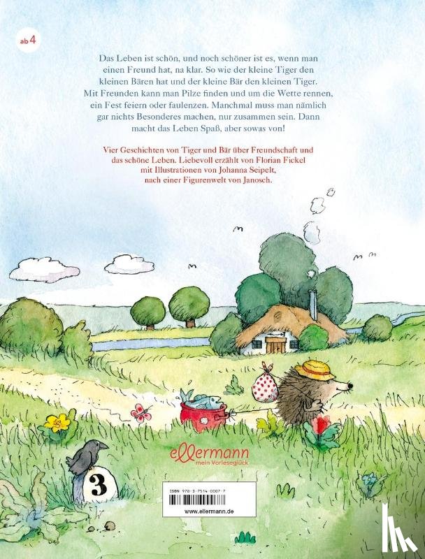 Fickel, Florian - Nach einer Figurenwelt von Janosch. Mit dir macht das Leben Spaß, aber sowas von!