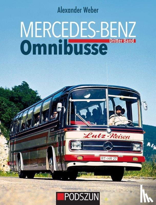Weber, Alexander - Mercedes-Benz Omnibusse, Dritter Band