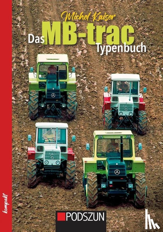 Kaiser, Michel - Das MB-trac Typenbuch