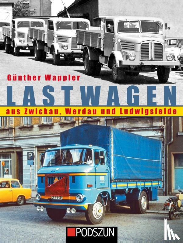 Wappler, Günther - Lastwagen aus Zwickau, Werdau und Ludwigsfelde