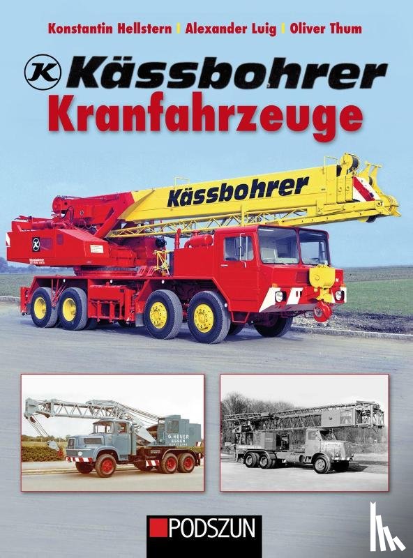 Hellstern, Konstantin, Luig, Alexander, Thum, Oliver - Kässbohrer Kranfahrzeuge