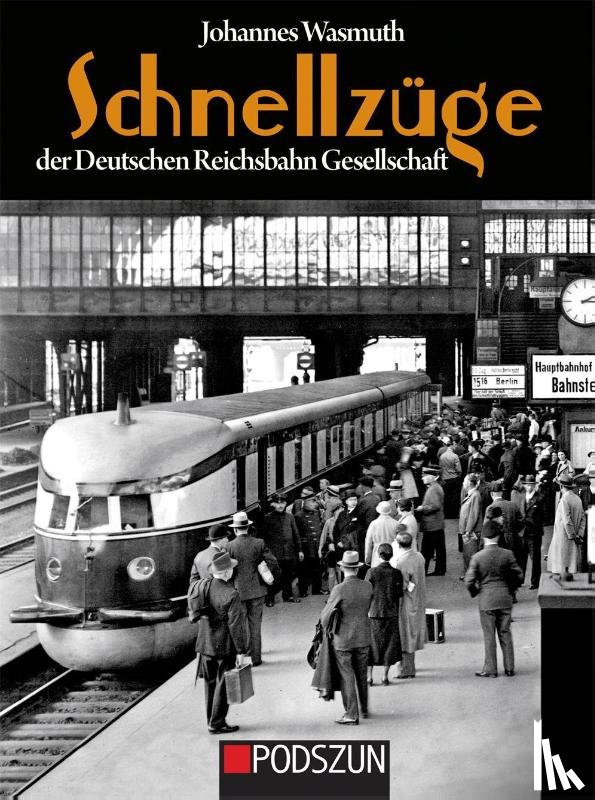 Wasmuth, Johannes - Schnellzüge der Deutschen Reichsbahn Gesellschaft