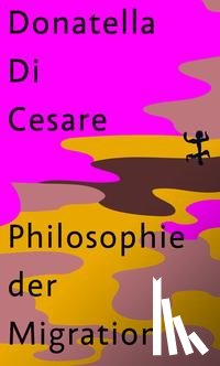 Cesare, Donatella Di - Philosophie der Migration