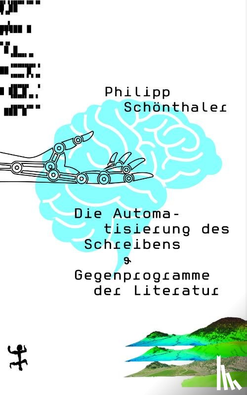 Schönthaler, Philipp - Die Automatisierung des Schreibens