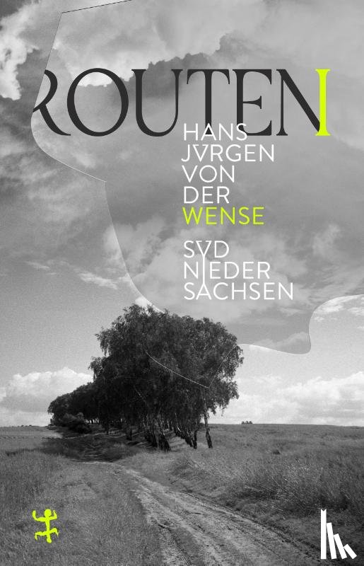 Wense, Hans Jürgen von der - Routen I
