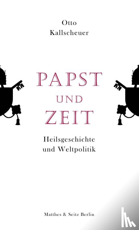 Kallscheuer, Otto - Papst und Zeit