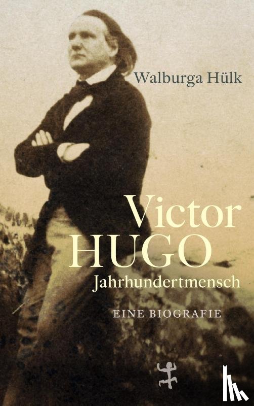 Hülk, Walburga - Victor Hugo