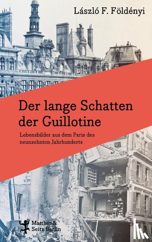 Földényi, László F. - Der lange Schatten der Guillotine