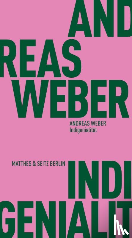 Weber, Andreas - Indigenialität