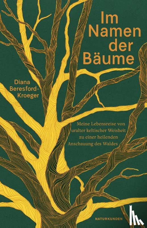 Beresford-Kroeger, Diana - Im Namen der Bäume
